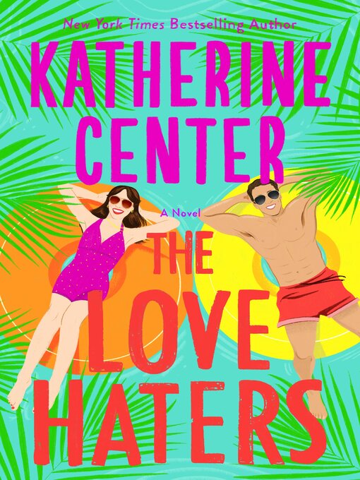 Title details for The Love Haters by Katherine Center - Wait list